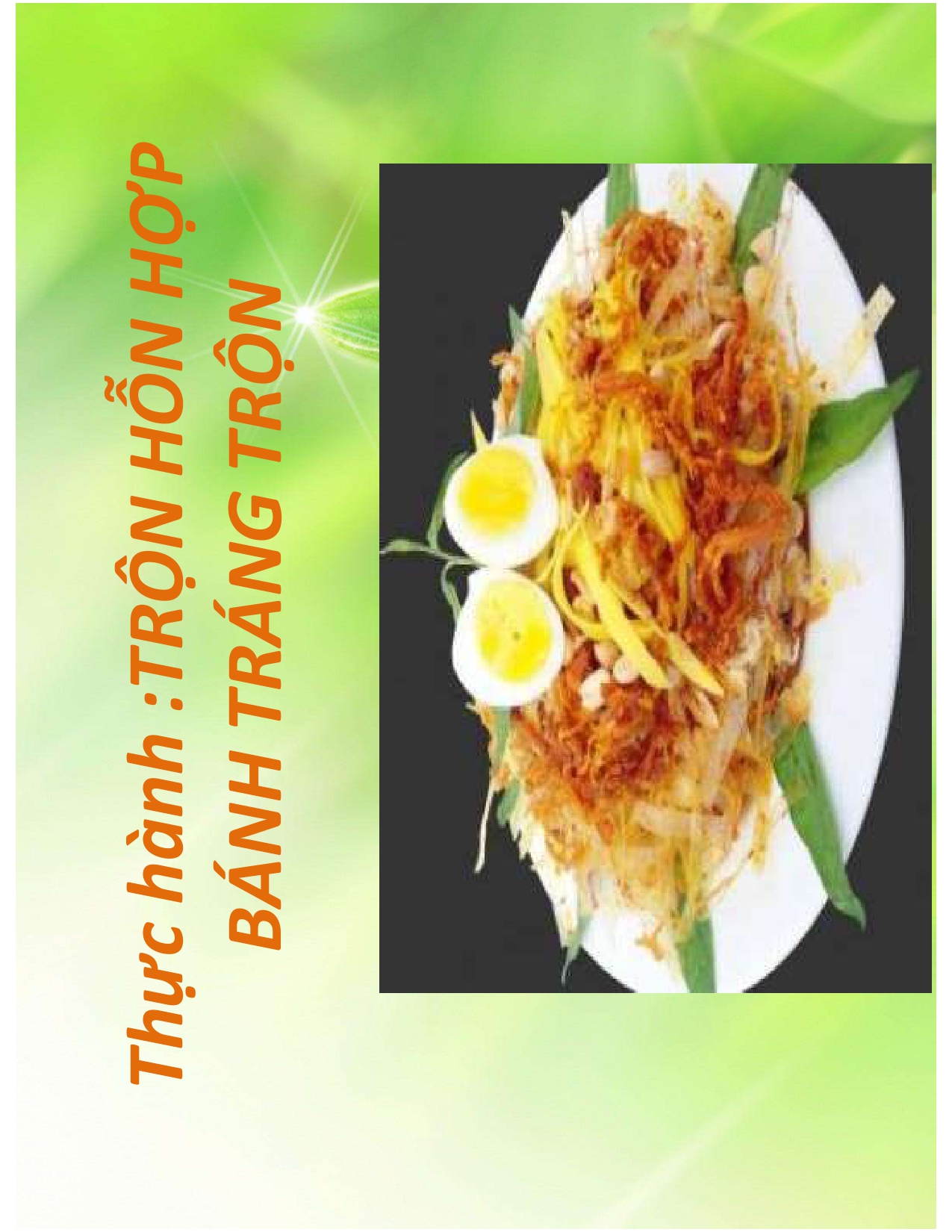 CN6-CHẾ BIẾN THỰC PHẨM KHÔNG SỬ DỤNG NHIỆT