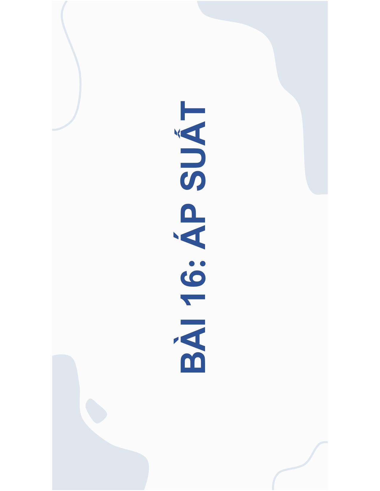 BÀI 16: ÁP SUẤT