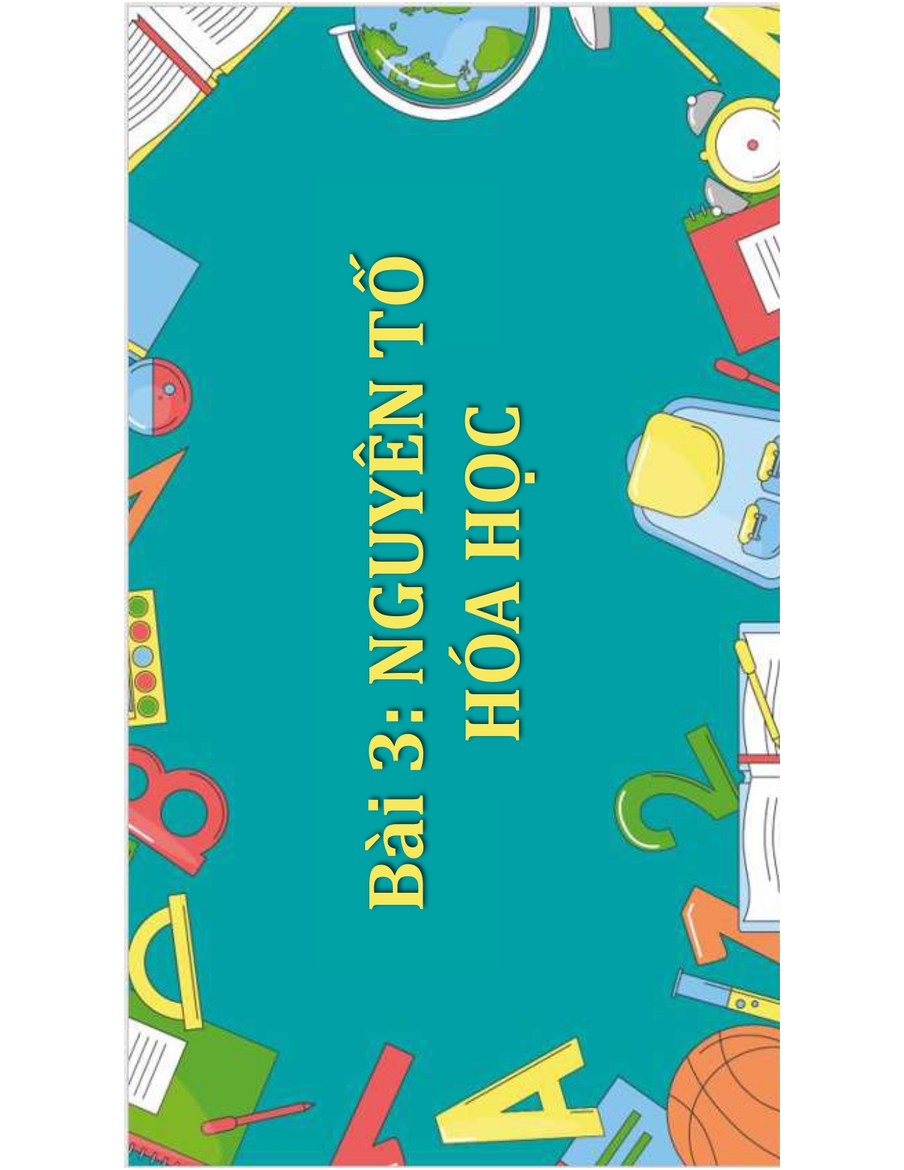 BÀI 3: NGUYÊN TỐ HOÁ HỌC
