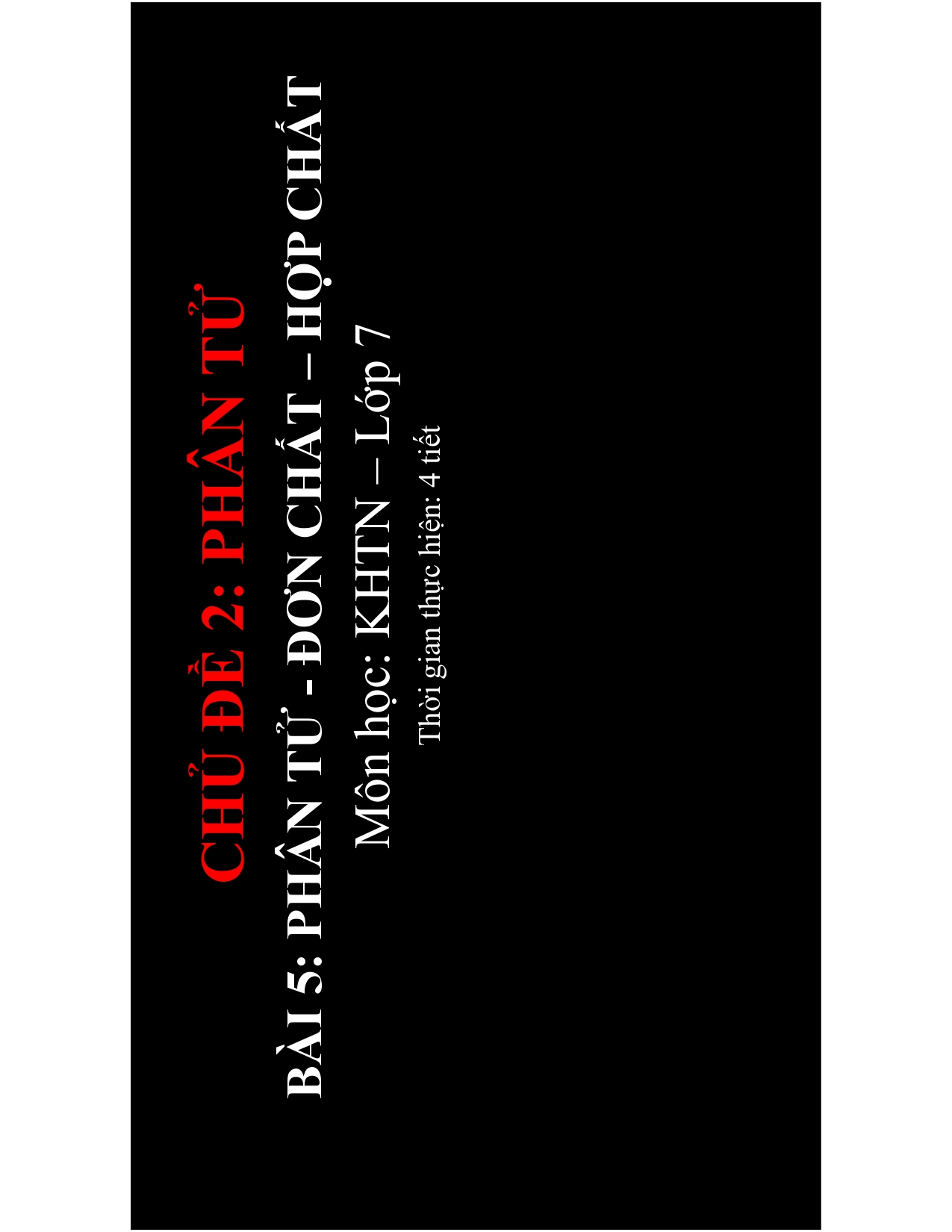 BÀI 5: PHÂN TỬ - ĐƠN CHẤT – HỢP CHẤT