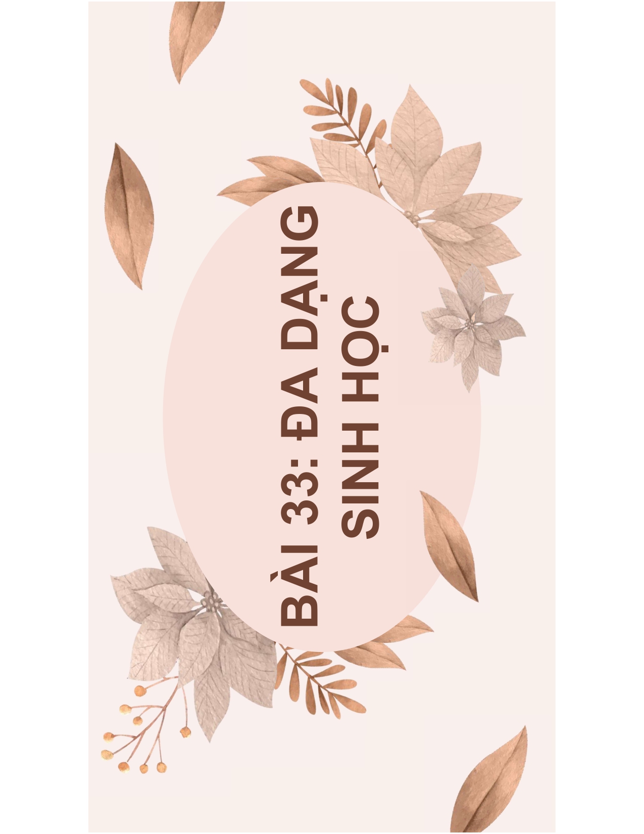 BÀI 33: ĐA DẠNG SINH HỌC